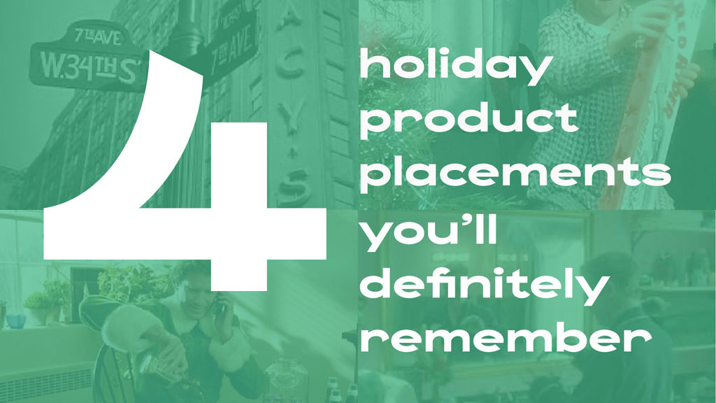 4 holiday product placements you’ll definitely remember